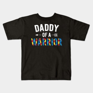 Daddy Of A Warrior Family Dad World Autism Awareness Day Kids T-Shirt